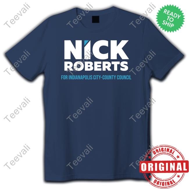 https://senprints.com/nick-roberts-for-indianapolis-city-county-council-t-shirtsx?spsid=1057299