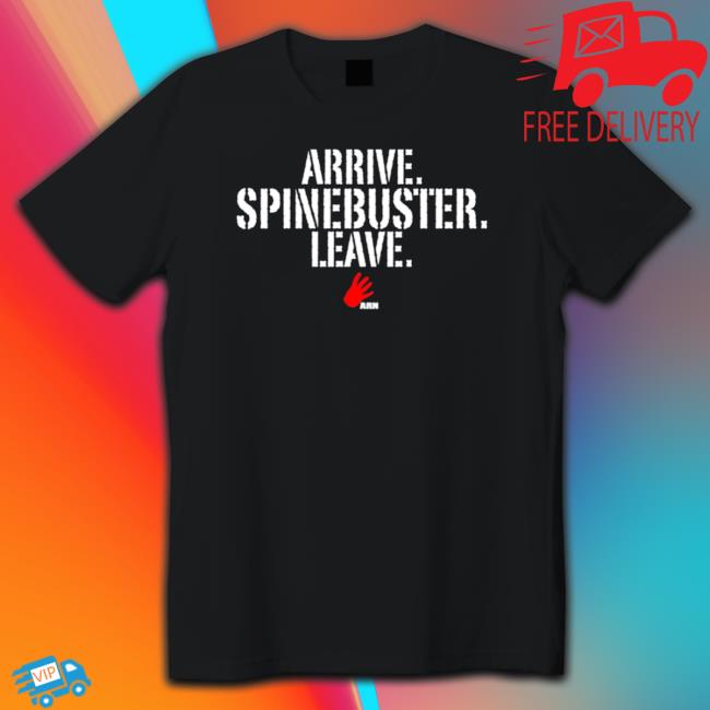 Arrive Spinebuster Leave Crewneck Sweatshirt